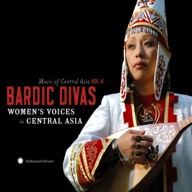 Bardic Divas - Women's Voices in Central Asia (Music of Central Asia vol.4) 