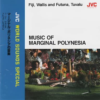 Music Of Marginal Polynesia - Fiji, Wallis and Futuna, Tuvalu