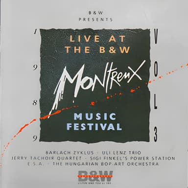 Live At The B&W Montreux Music Festival 1989 Vol. 3