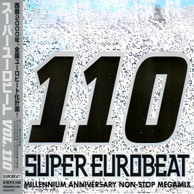 Super Eurobeat Vol. 110 - Millennium Anniversary Non-Stop Megamix