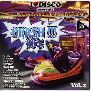 I Love Disco Crash 80's Vol. 2