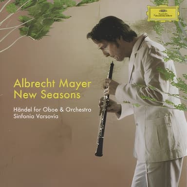New Seasons: HГ¤ndel For Oboe & Orchestra