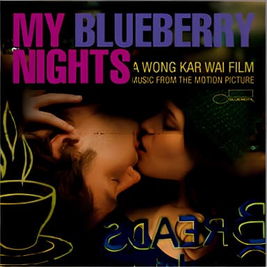 My Blueberry Nights / Мои черничные ночи OST