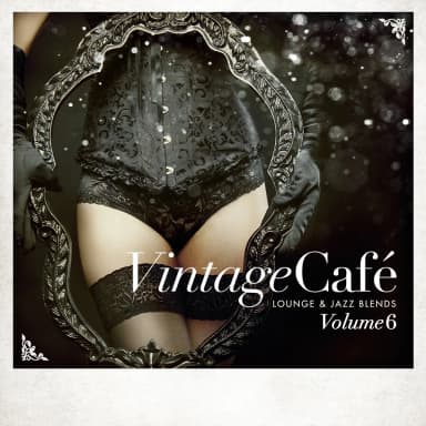 Vintage Cafe: Lounge & Jazz Blends (Special Selection) Vol 6
