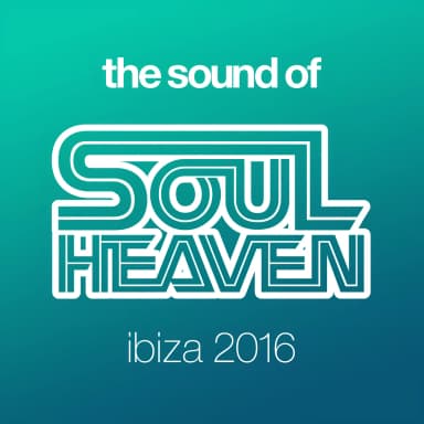 The Sound Of Soul Heaven Ibiza