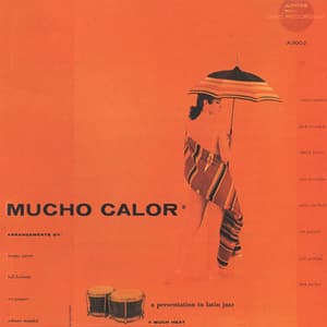 Mucho Calor