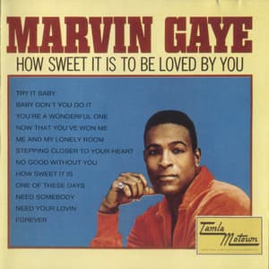 How Sweet It Is To Be Loved By You