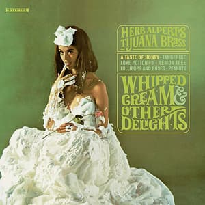 Whipped Cream & Other Delights (Reissue 2015)
