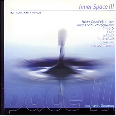 Inner Space Chill Out Vol. 3   (CD1)