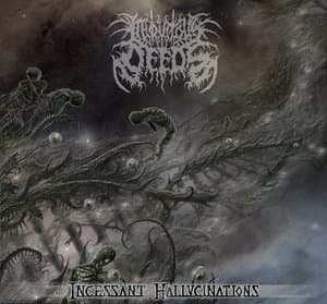 Incessant Hallucinations 