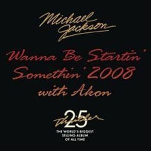 Wanna Be Startin' Somethin' 2008 With Akon