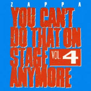You Can't Do That On Stage Anymore Vol. 4