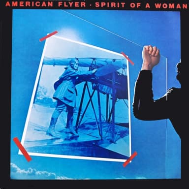 American Flyer (1976) / Spirit Of A Woman (1977)