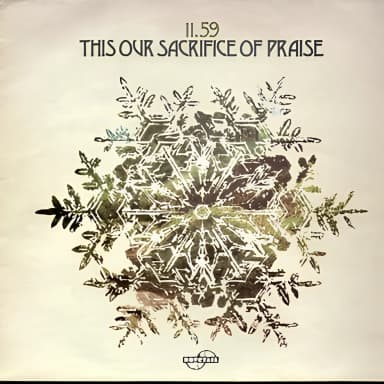 This Our Sacrifice Of Praise