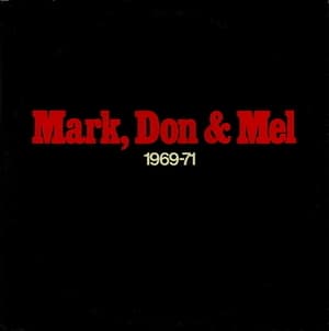Mark, Don & Mel 1969-71