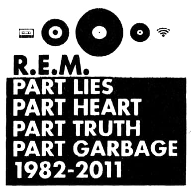 Part Lies, Part Heart, Part Truth, Part Garbage, 1982 - 2011
