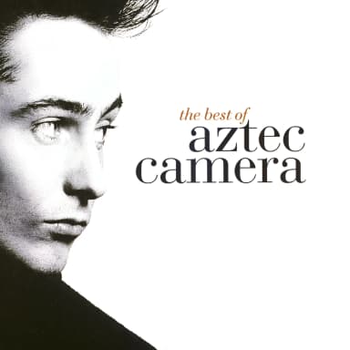 The Best Of Aztec Camera