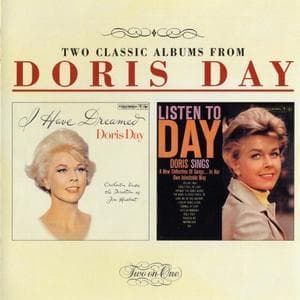 I Have Dreamed / Listen To Day