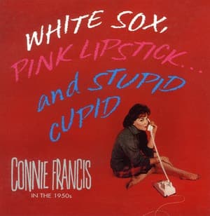 White Sox, Pink Lipstick... And Stupid Cupid (CD5)