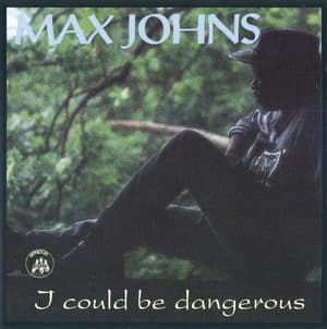 I Could Be Dangerous