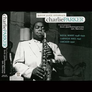 Complete Live Performances On Savoy (CD1) From The Royal Roost (part I)
