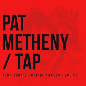 Tap: John Zorn's Book Of Angels, Vol. 20