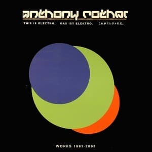 This Is Electro: Works 1997-2005 [CD1]