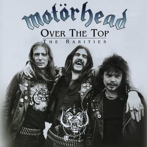 Over The Top: The Rarities (2001, UK, Sanctuary, CMRCD176)