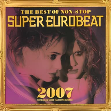The Best Of Non-stop Super Eurobeat 2007 (AVCD-233945 Japan)(CD1)