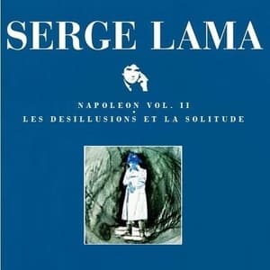 Napoleon Vol II Les Desillusions Et La Solitude (1982)