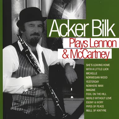 Acker Bilk Plays Lennon & McCartney (2010 Remaster)