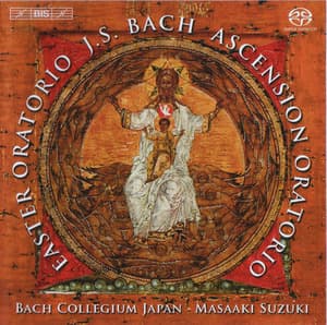 Easter Oratorio BWV 249 & BWV 11