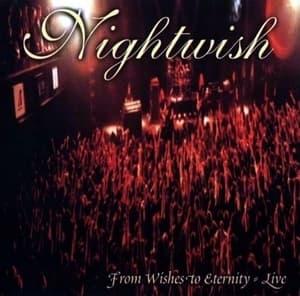 From Wishes to Eternity - Live