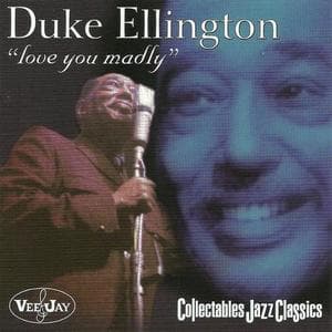 Love You Madly (2002 Remaster)