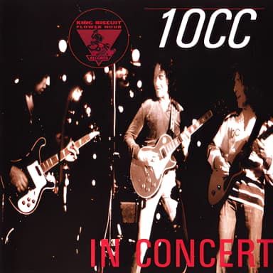 King Biscuit Flower Hour Presents 10cc In Concert