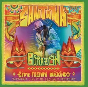 Corazon Live From Mexico (Live It To Believe It)