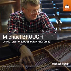 Michael Brough 25 Picture-preludes, Op. 19 [Hi-Res]