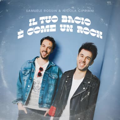 Il Tuo Bacio E' Come Un Rock