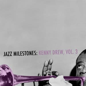 Jazz Milestones: Kenny Drew, Vol. 3
