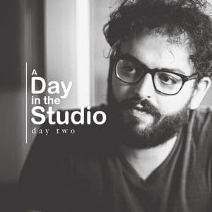 A Day In The Studio, Day 2