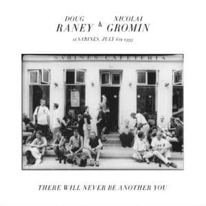 There Will Never Be Another You Live At Sabines, July 16th, 1993