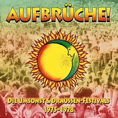 Aufbruche! Die Umsonst & Draussen Festivals (1975-78) [4CD] {Sireena 2038}