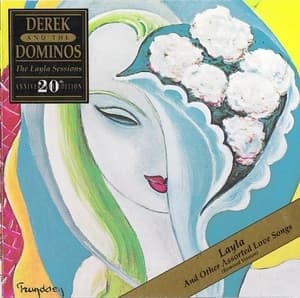 Layla And Other Assorted Love Songs (The Layla Sessions - 20th Anniversary Edition)