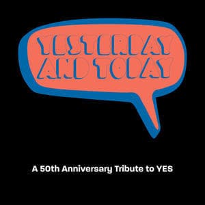 Yesterday And Today (a Tribute To Yes)