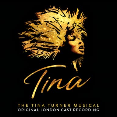 Tina The Tina Turner Musical (Original London Cast Recording)