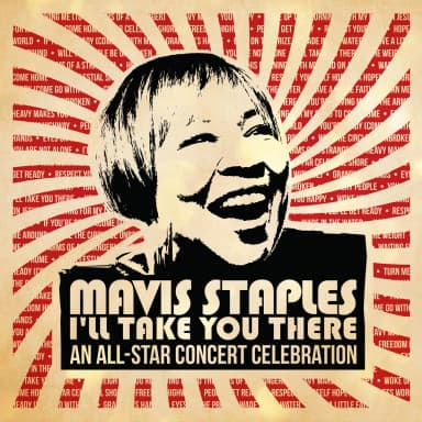 Mavis Staples I'll Take You There - An All-Star Concert Celebration (2CD)