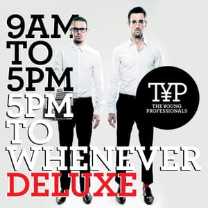 9am To 5pm 5pm To Whenever [Hi-Res]