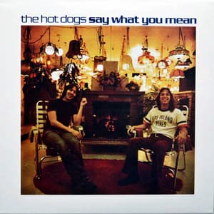 Say What You Mean (2003 Remaster)