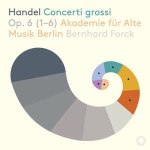 Handel - Concerti Grossi, Op. 6 Nos. 1-6 [Hi-Res]