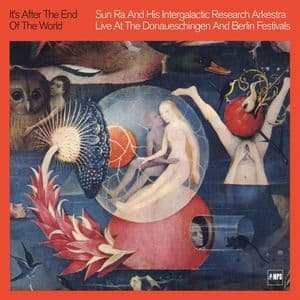 It's After The End Of The World (Live At The Donauschingen And Berlin Festivals)